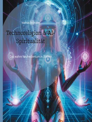 cover image of Technoreligion & AI-Spiritualität